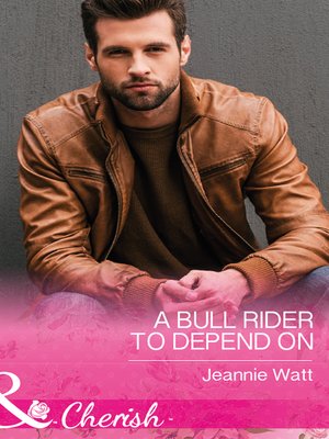 cover image of A Bull Rider to Depend On